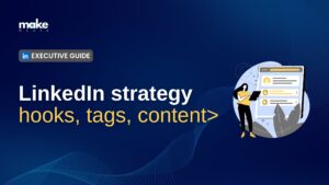 b2b LinkedIn content strategy