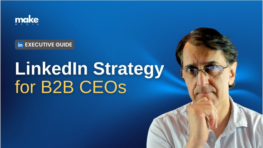 LinkedIn content strategy for CEOs LinkedIn content strategy for CEOs